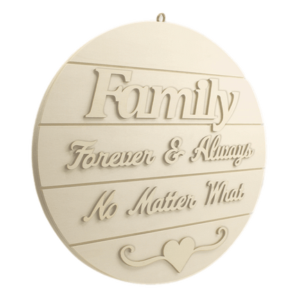 Family Forever & Always no Matter What wood sign sold by RQC Supply Canada located in Woodstock, Ontario
