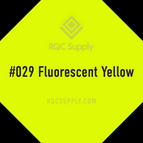 #029 Fluorescent Yellow
