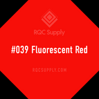 #039 Fluorescent Red